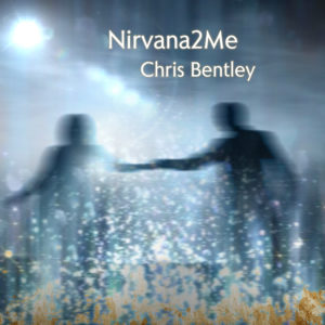 CHRIS-BENTLEY-NIRVANA-2-ME-COVER-ART
